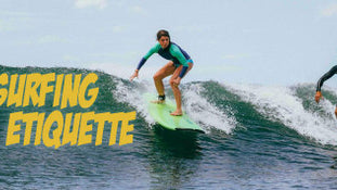 Surf 101: 10 Unwritten Rules of Surfing