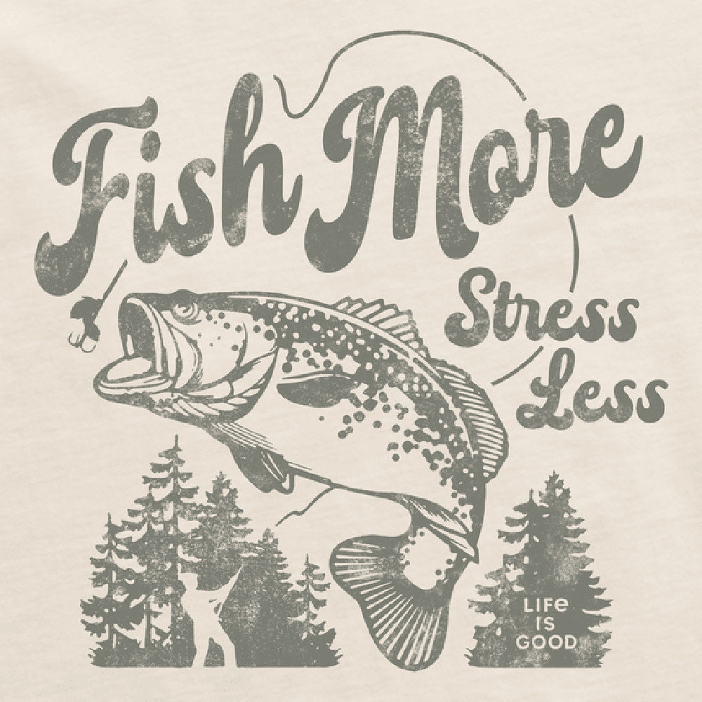 Life is Good Crusher Tee Fish More Stress Less PTYWHT S