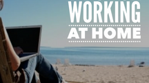 Survive and Thrive While Working at Home